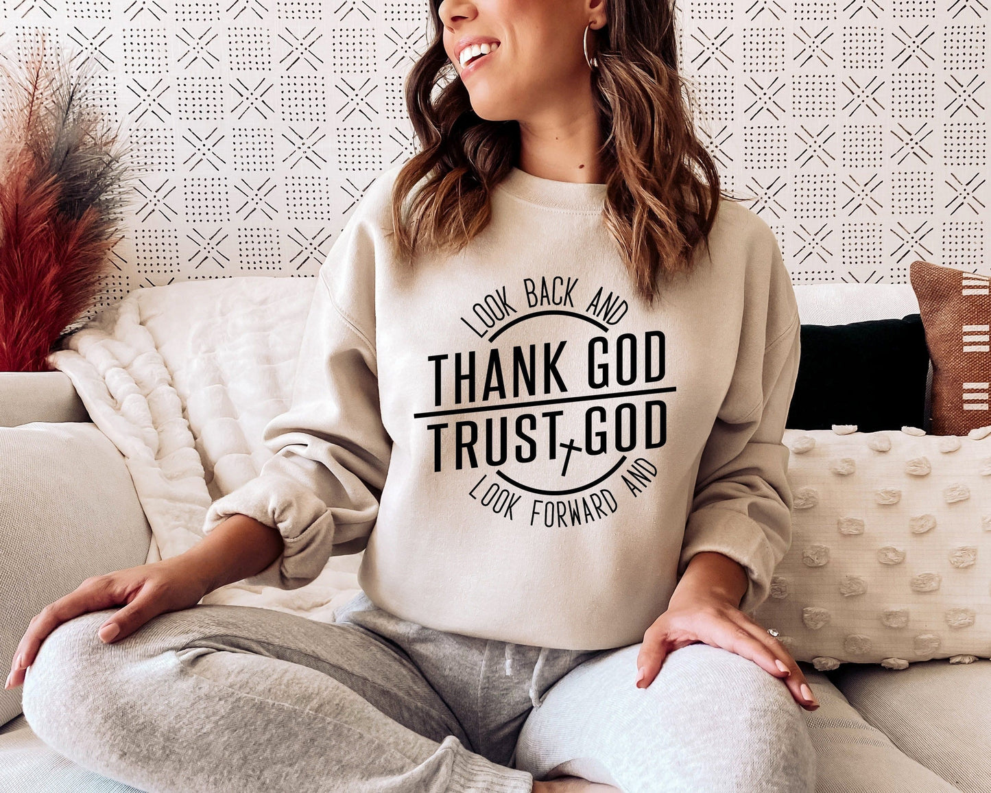 Thank God and Trust God sweatshirt