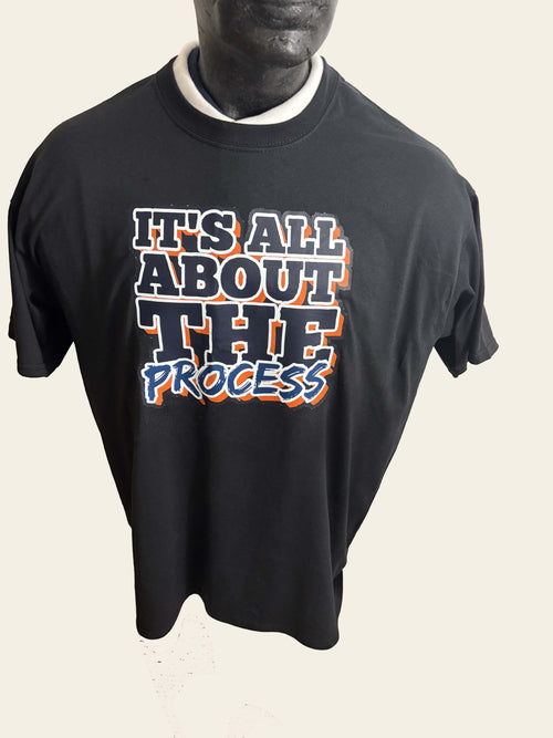 "All About The Process" T-Shirt